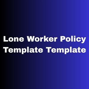 Lone Worker Policy Template Template