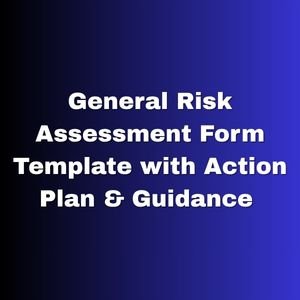 General Risk Assessment Form Template with Action Plan & Guidance