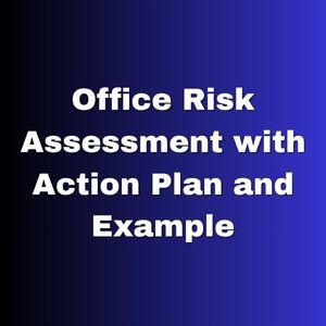 Office Risk Assessment with Action Plan and Example Template