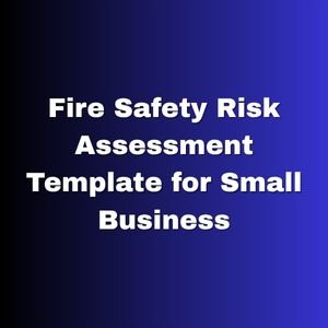 Fire Safety Risk Assessment Template for Small Business