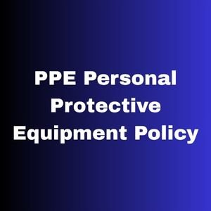 PPE Personal Protective Equipment Policy Template