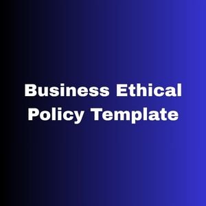 Business Ethical Policy Template